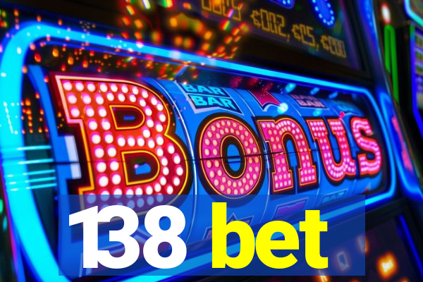 138 bet